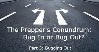 The Prepper Conundrum: Bugging Out (Pt. 3)