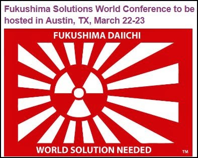 Fukushima Solutions World Conference, March 22-23