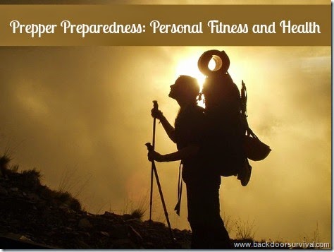 Prepper Preparedness: Personal Fitness and Health