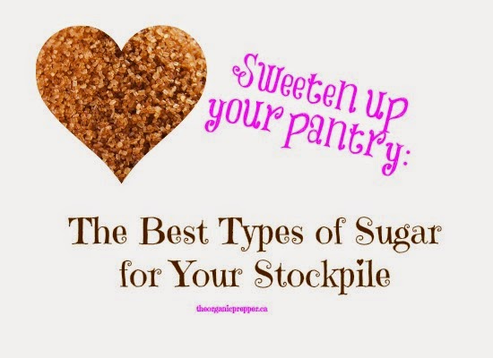Sweeten Up Your Pantry: The Best Types of Sugar for Your Stockpile