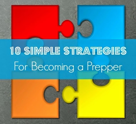10 Simple Strategies for Becoming A Prepper