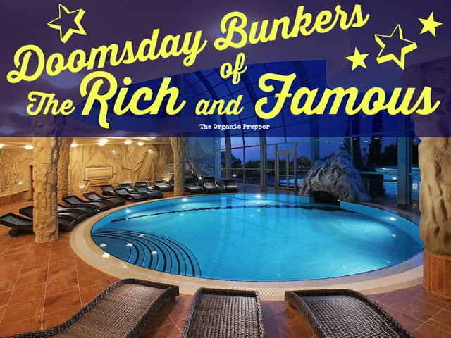 Doomsday Bunkers of the Rich and Famous