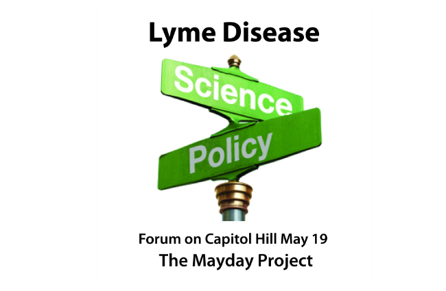 Lyme Disease Science and Policy Forum on Capitol Hill May 19