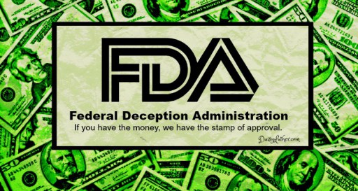 20 Things the FDA (Federal Deception Administration) Doesn’t Want You to Know