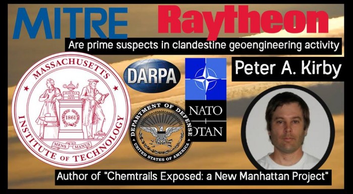 Who Is Spraying Us? Raytheon, MITRE Corporation, MIT are Prime Suspects: Peter Kirby