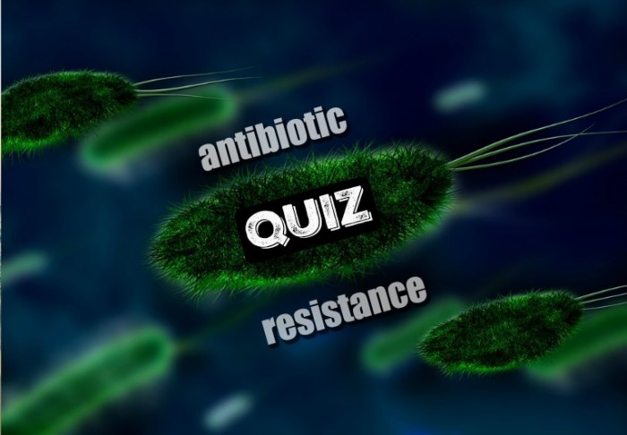 Test Your Knowledge on Antibiotic Resistance