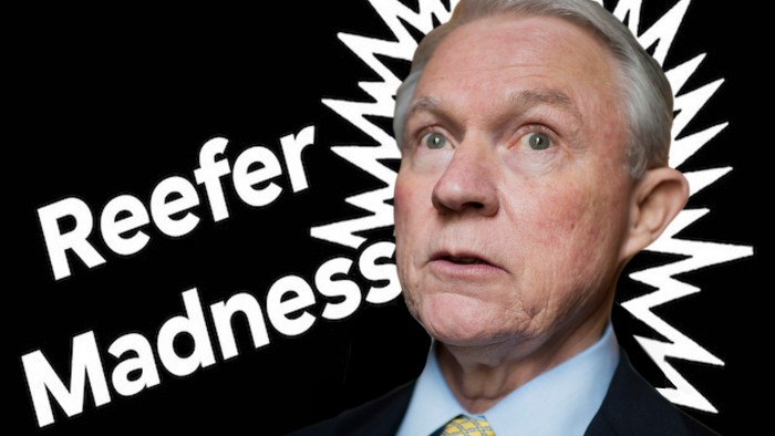 Jeff Sessions Goes Full Reefer Madness