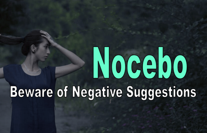 Nocebo – Beware Of Negative Thoughts And Suggestions
