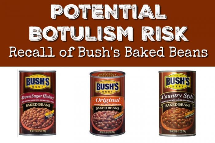 Potential Botulism Risk: Recall of Bush’s Baked Beans