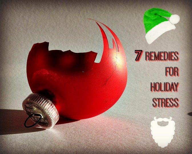 7 Remedies That Help Fight Holiday Stress