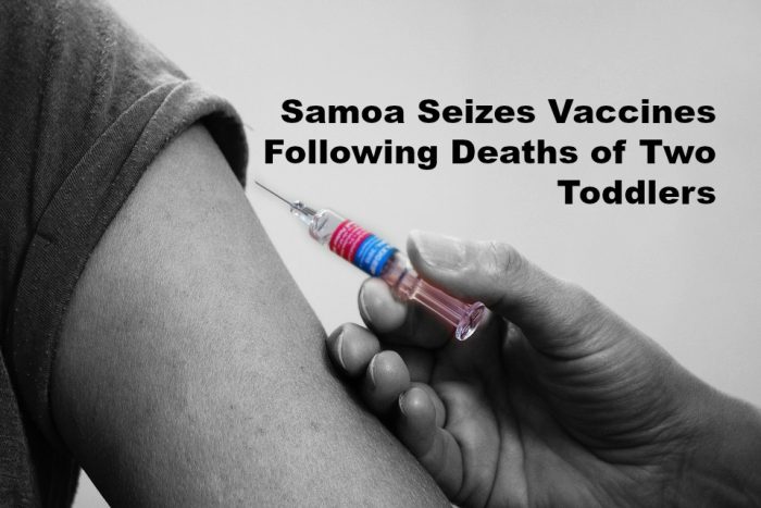 Samoa Seizes All MMR Vaccines After Two Toddlers Die