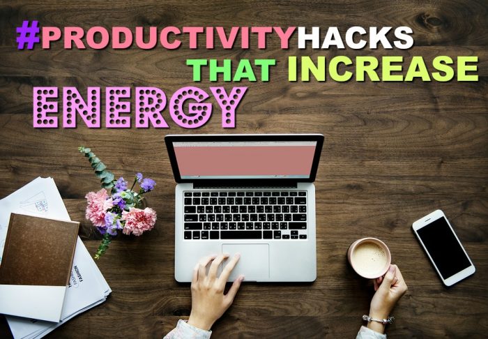 10 Work Productivity Hacks to Rescue Your Energy