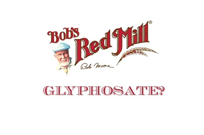 Bob’s Red Mill Faces Class Action Lawsuit over Glyphosate Weedkiller Contamination