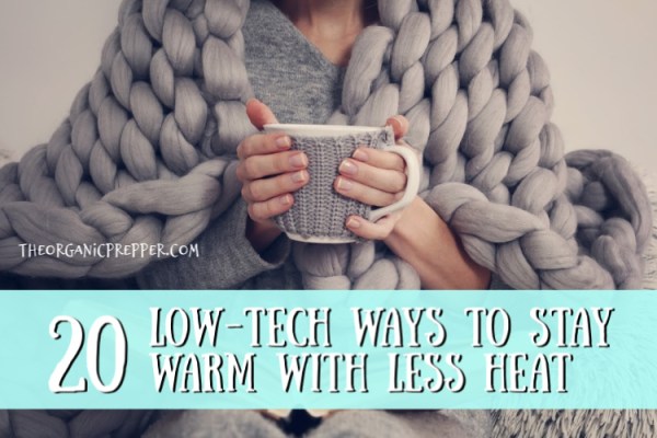 20 Low-Tech Ways to Stay Warm with Less Heat