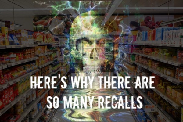 Here’s Why There Are So Many Food Recalls Lately