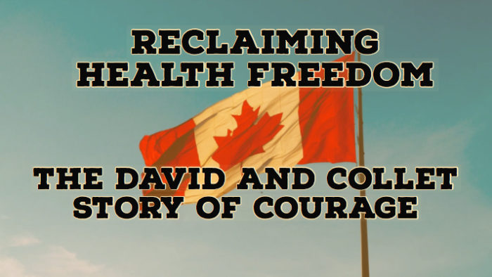 Reclaiming Health Freedom: The David and Collet Story of Courage