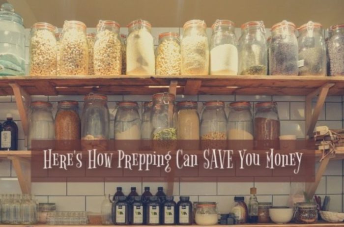Here’s How Prepping Can SAVE You Money