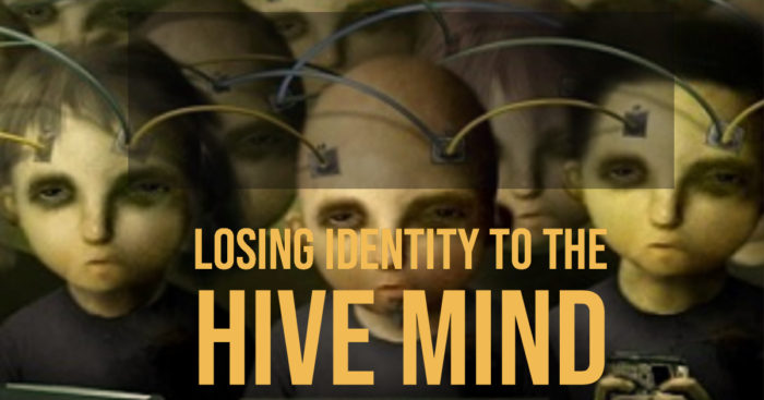 Losing Identity To The Hive Mind