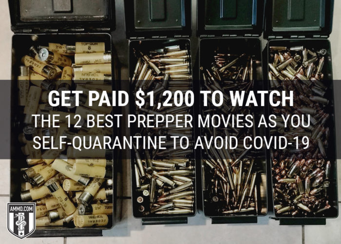 Get Paid $1,200 to Watch the 12 Best Prepper Movies as You Self-Quarantine to Avoid COVID-19