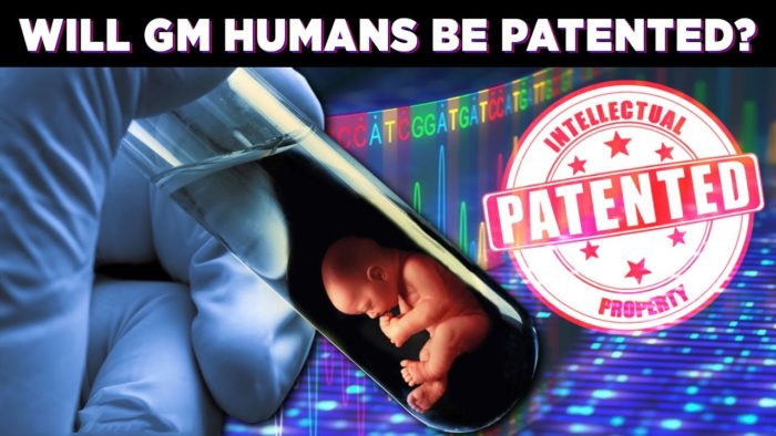 Will Genetically Modified Humans Be Patented? – Questions For James Corbett