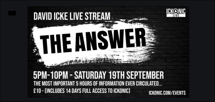 David Icke’s “The Answer” Live Stream September 19!