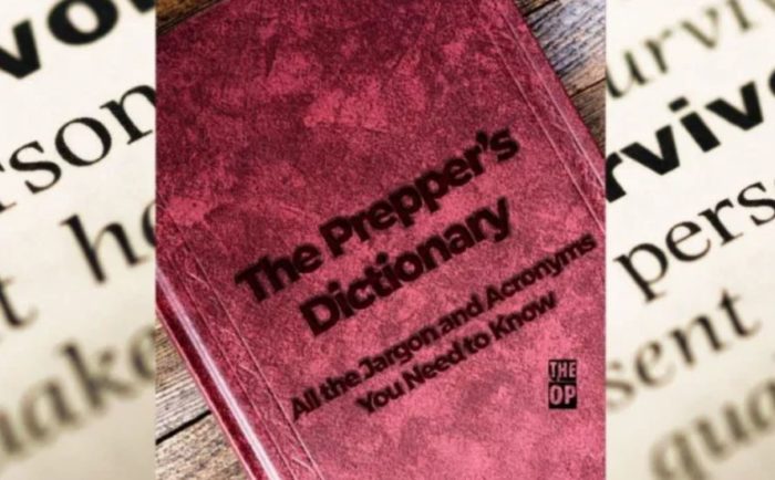 The Prepper’s Dictionary: The Jargon and Acronyms You Need to Know