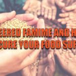 Engineered Famine and How To Ensure Your Food Supply