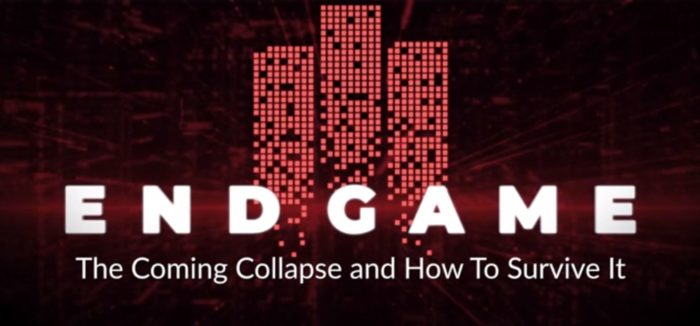 Docuseries “The End Game: The Coming Collapse” Free May 25-June 2