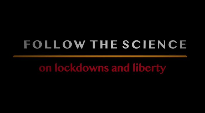 Filmmakers Take Aim at Lockdowns in “Follow the Science” Documentary