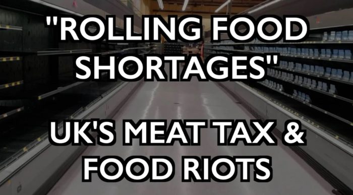 “Rolling Shortages” of Food? UK’s Meat Tax and Food Riots