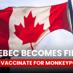 Vaccination for Monkeypox Begins in Canada