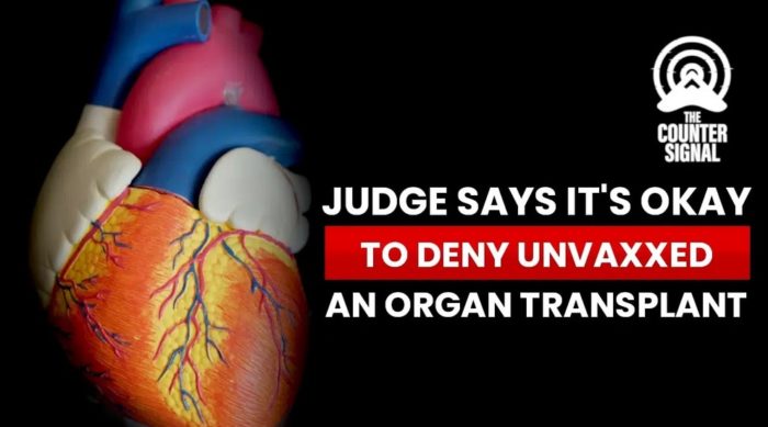 Judge Says It’s Legally Okay to Deny an Organ Transplant to the Unvaccinated