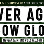 Free Film: “Never Again Is Now Global” — Monday, January 30 at 7PM ET (Updated)