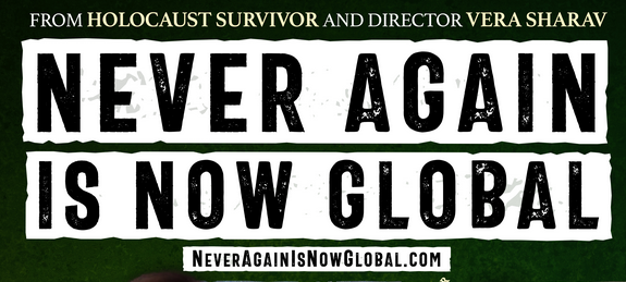 Free Film: “Never Again Is Now Global” — Monday, January 30 at 7PM ET (Updated)