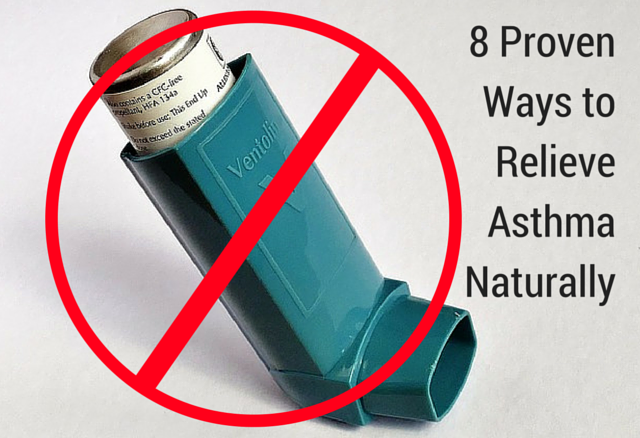 8 Proven Ways To Relieve Asthma Naturally
