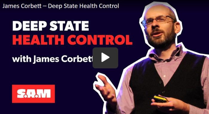 Deep State Health Control — Interview with James Corbett